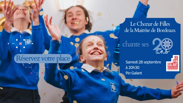 Le Choeur de Filles de Bordeaux chante ses 20 ans Le 28 sept 2024